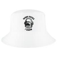 Work Sucks I Know Cool Comfort Performance Bucket Hat