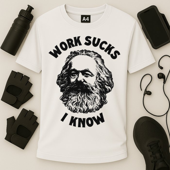 Work Sucks I Know Performance Shirt