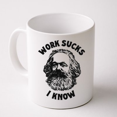 Work Sucks I Know Mug