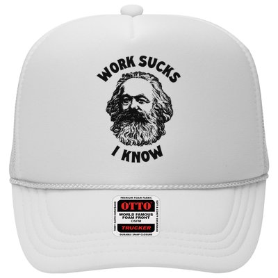Work Sucks I Know Trucker Hat