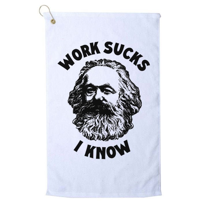 Work Sucks I Know Golf Towel