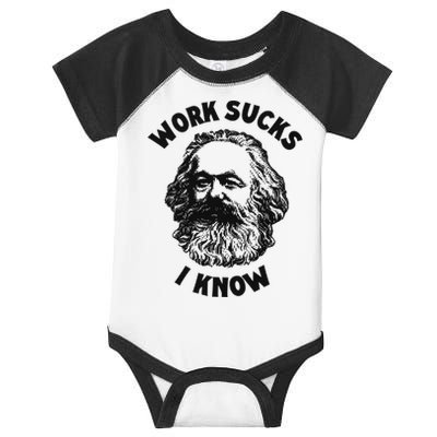 Work Sucks I Know Infant Baby Jersey Bodysuit