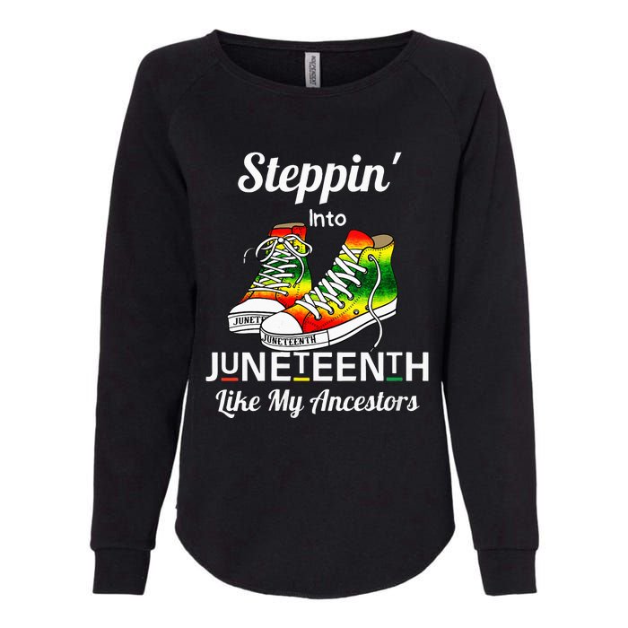 Womens Stepping Into Juneteenth Like My Ancestors Happy Juneteenth Womens California Wash Sweatshirt