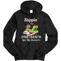 Womens Stepping Into Juneteenth Like My Ancestors Happy Juneteenth Tie Dye Hoodie