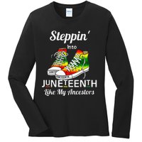 Womens Stepping Into Juneteenth Like My Ancestors Happy Juneteenth Ladies Long Sleeve Shirt