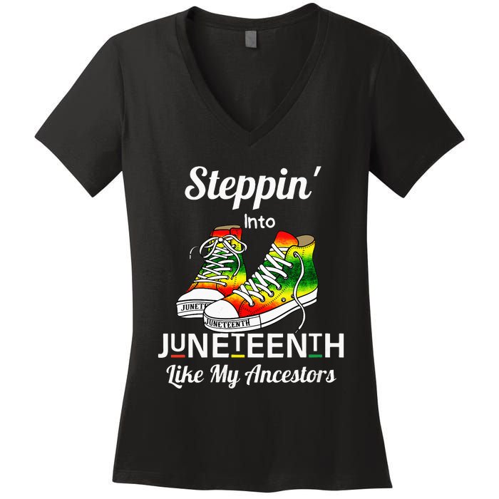 Womens Stepping Into Juneteenth Like My Ancestors Happy Juneteenth Women's V-Neck T-Shirt