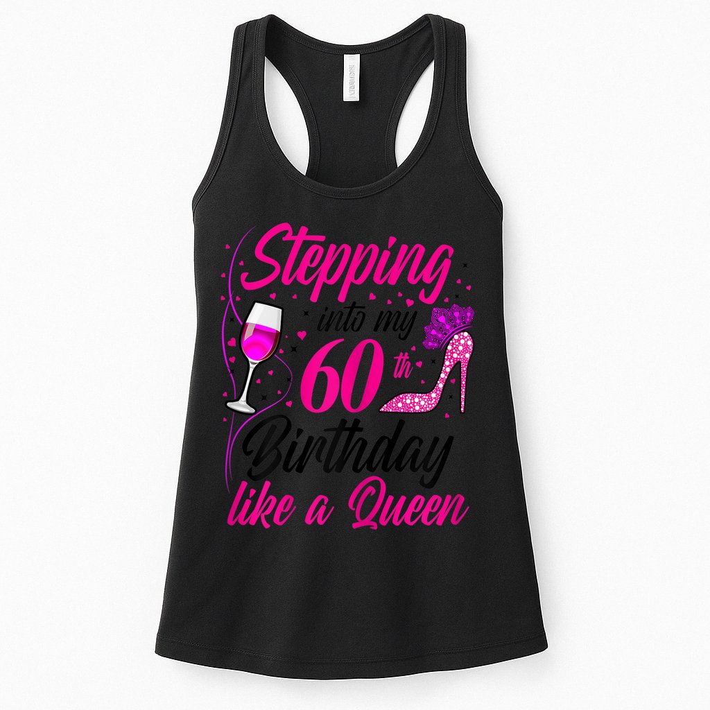 WoM.e.ns Stepping into my 60th Birthday like a Queen I 60th Birthday Womens Tank Top