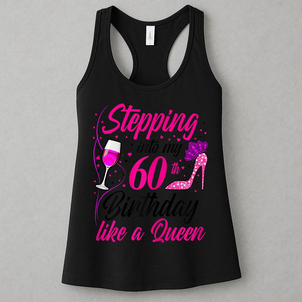 WoM.e.ns Stepping into my 60th Birthday like a Queen I 60th Birthday Womens Tank Top