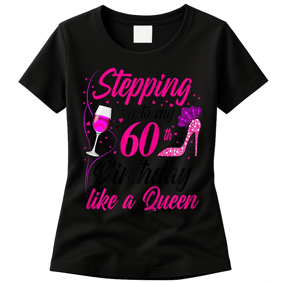 WoM.e.ns Stepping into my 60th Birthday like a Queen I 60th Birthday Womens T-Shirt