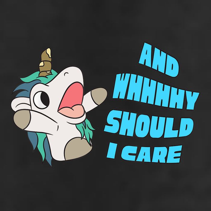 WHY SHOULD I CARE UNICORN GIFTS FUNNY SARCASTIC Tumbler