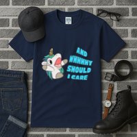 WHY SHOULD I CARE UNICORN GIFTS FUNNY SARCASTIC Tall T-Shirt