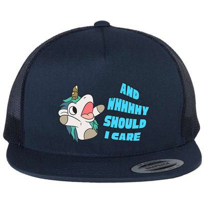 WHY SHOULD I CARE UNICORN GIFTS FUNNY SARCASTIC Flatbill Hat