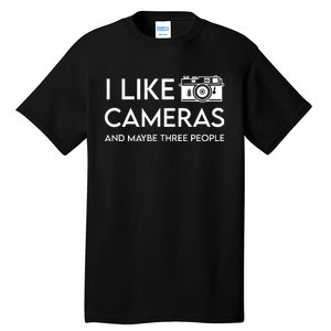 Wayne Setser I Like To Cameras And Maybe Three People Tall T-Shirt