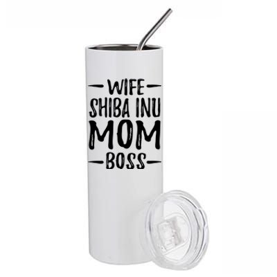 Wife Shiba Inu Mom Boss Funny Dog Mom Gift Idea Gift Stainless Steel Tumbler