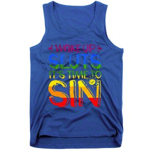 Wakeup Sluts It S Time To Sin Lgbtq Lgbt Gay Tank Top