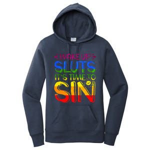 Wakeup Sluts It S Time To Sin Lgbtq Lgbt Gay Women's Pullover Hoodie