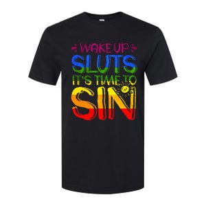 Wakeup Sluts It S Time To Sin Lgbtq Lgbt Gay Softstyle CVC T-Shirt