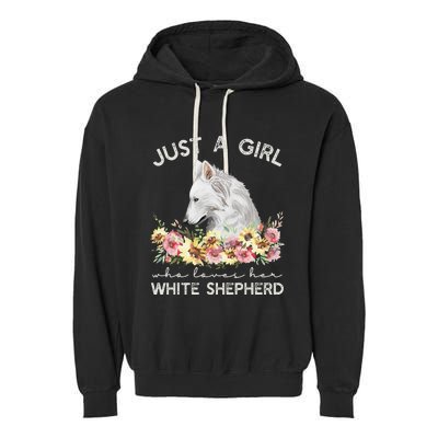 White Shepherd Just A White German Shepherd Dog Garment-Dyed Fleece Hoodie