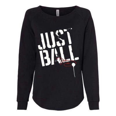 Wbb Sport Just Ball Womens California Wash Sweatshirt