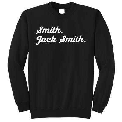 Witty Smith. Jack Smith. In Honor Of A Legendary Prosecutor Sweatshirt