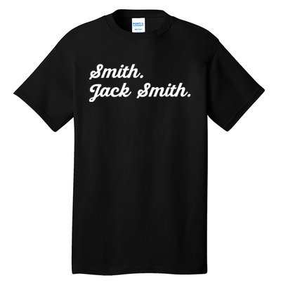 Witty Smith. Jack Smith. In Honor Of A Legendary Prosecutor Tall T-Shirt