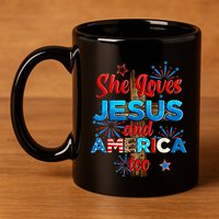 Wo She Loves Jesus and America too American Flag 11oz C Handle Ceramic Mug