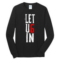 Wyatt Sicks Let Us In Tall Long Sleeve T-Shirt