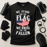 We Stand For The Flag Kneel For The Fallen Performance Shirt