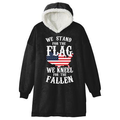 We Stand For The Flag Kneel For The Fallen Hooded Wearable Blanket