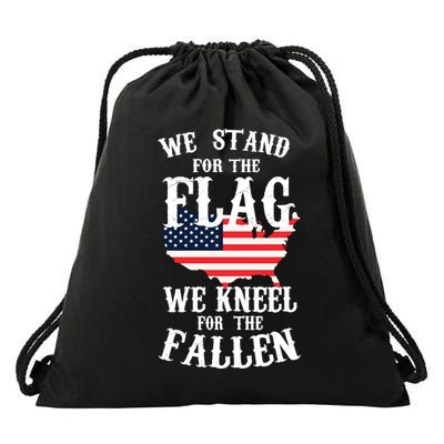 We Stand For The Flag Kneel For The Fallen Drawstring Bag