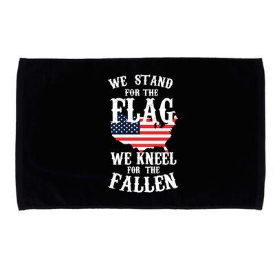 We Stand For The Flag Kneel For The Fallen Microfiber Hand Towel