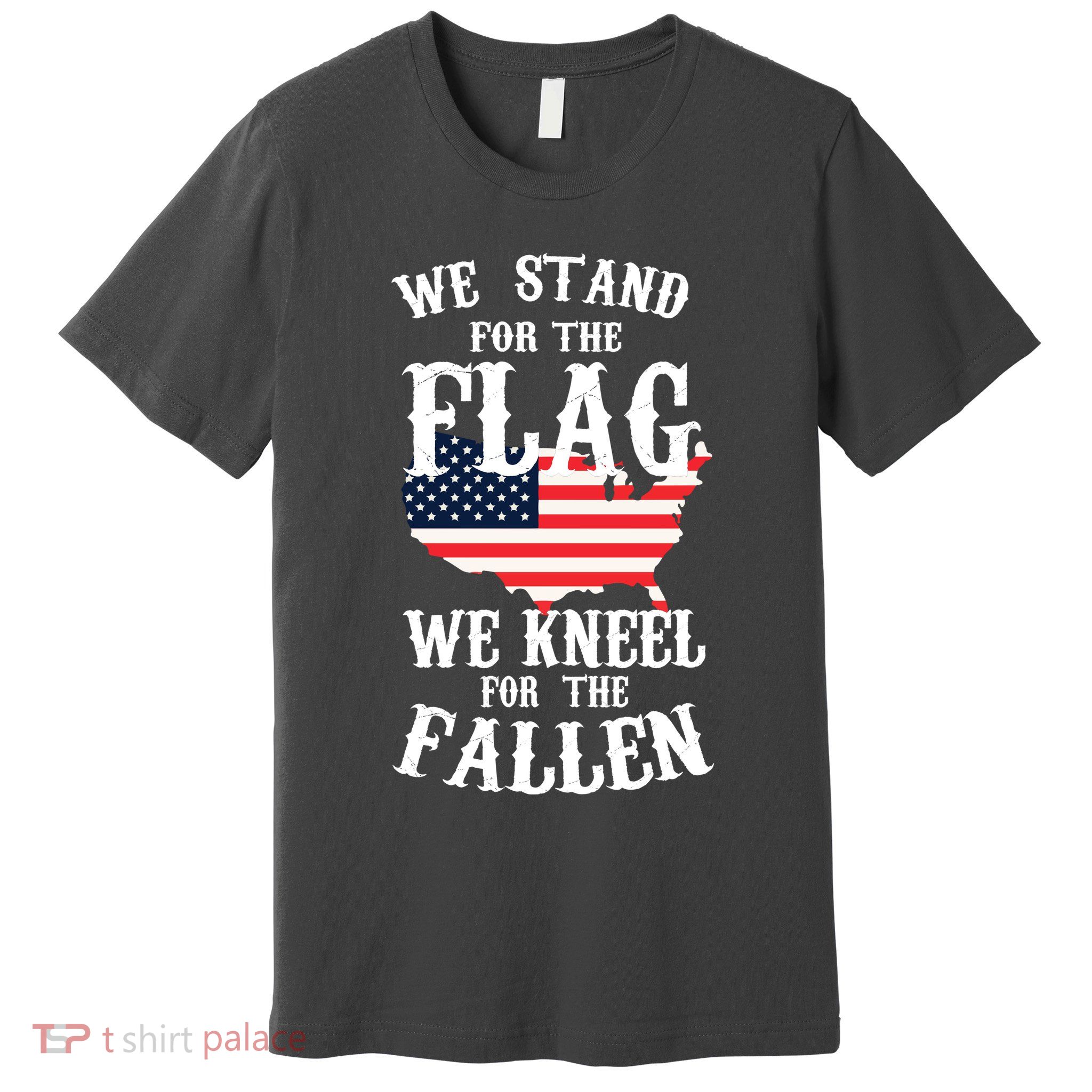 We Stand For The Flag Kneel For The Fallen Premium T-Shirt