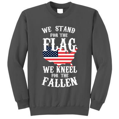 We Stand For The Flag Kneel For The Fallen Tall Sweatshirt