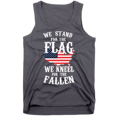 We Stand For The Flag Kneel For The Fallen Tank Top