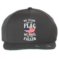 We Stand For The Flag Kneel For The Fallen Wool Snapback Cap