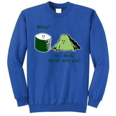 Wasabi Sushi Lovers Meaningful Gift Tall Sweatshirt