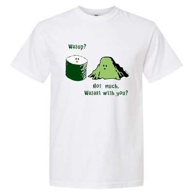 Wasabi Sushi Lovers Meaningful Gift Garment-Dyed Heavyweight T-Shirt