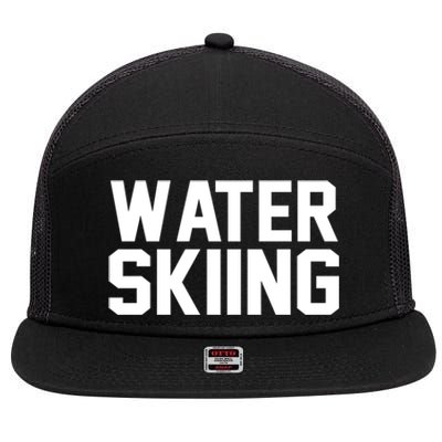 Water Skier Lover Funny Gift Water Skiing Gift 7 Panel Mesh Trucker Snapback Hat