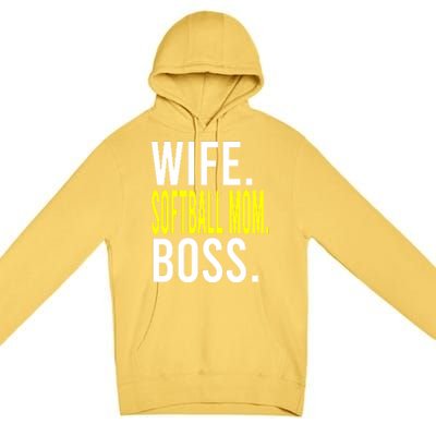 Wife Softball Mom Boss Softball Sports Meaningful Gift Premium Pullover Hoodie