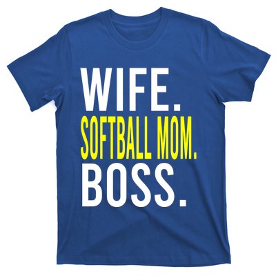 Wife Softball Mom Boss Softball Sports Meaningful Gift T-Shirt