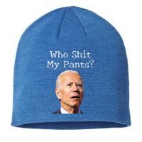 Who Shit My Pants Funny Anti Joe Biden Cute Gift Sustainable Beanie