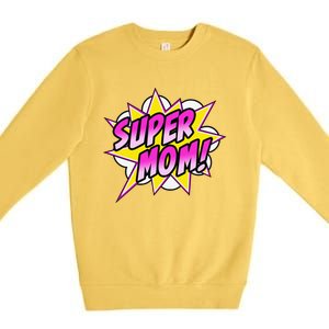 Womens Super Mom Comic Book Superhero Mother's Day Premium Crewneck Sweatshirt