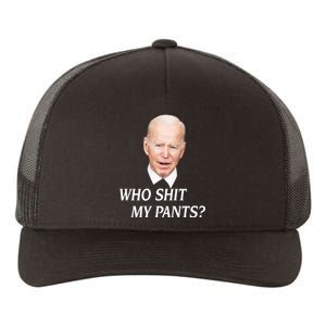 Who Shit My Pants Funny Anti Joe Biden Yupoong Adult 5-Panel Trucker Hat