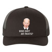 Who Shit My Pants Funny Anti Joe Biden Yupoong Adult 5-Panel Trucker Hat