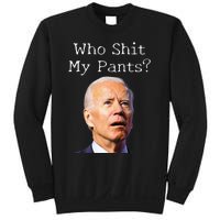 Who Shit My Pants Funny Anti Joe Biden Sweatshirt