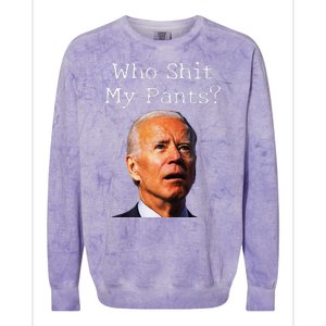 Who Shit My Pants Funny Antijoe Biden Colorblast Crewneck Sweatshirt