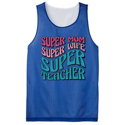 Wo Super Mom Super Wife Super Teacher Mom Quotes Great Gift Mesh Reversible Basketball Jersey Tank