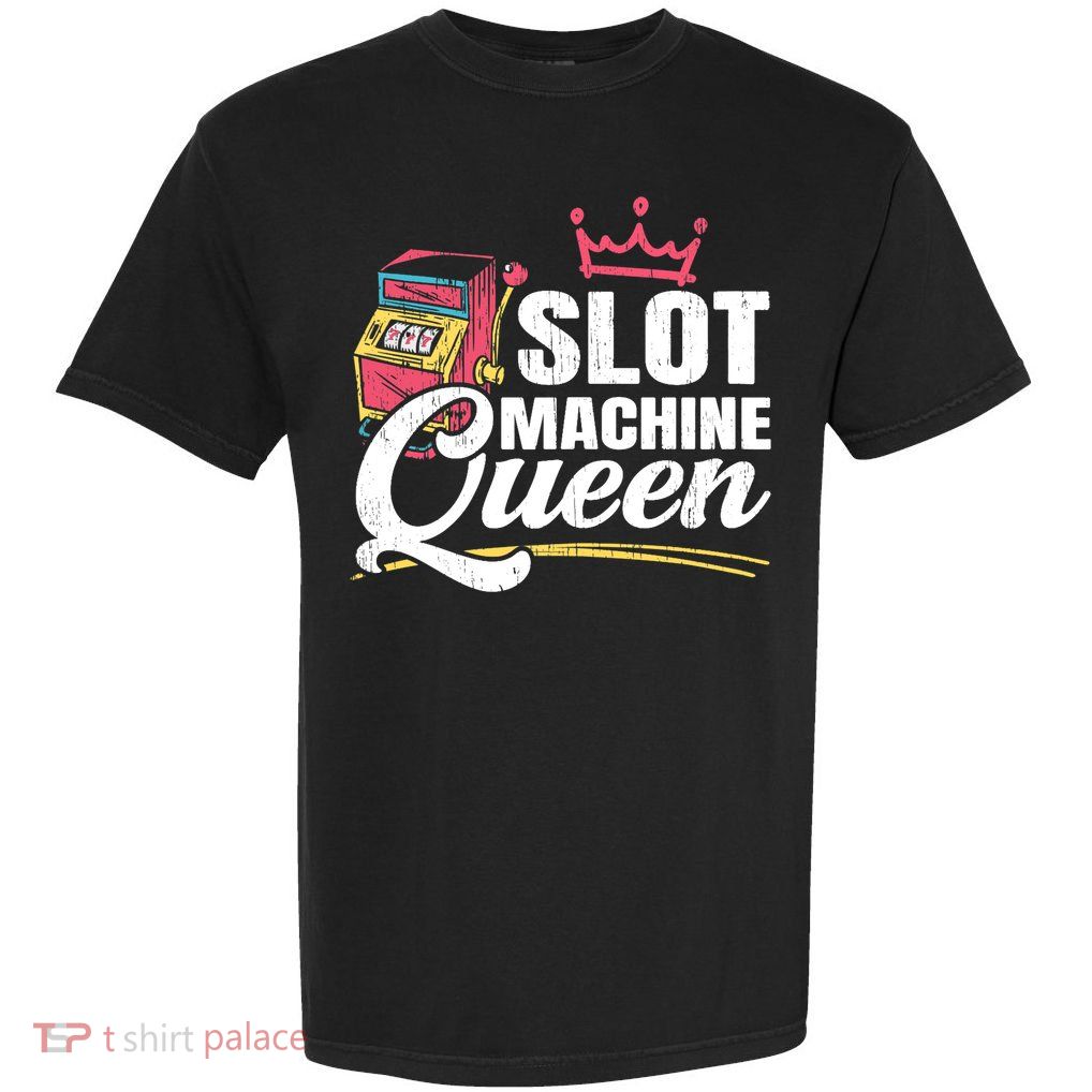 Wo Slot Machine Queen Casino Gambling Roulette Games Gambler Garment-Dyed Heavyweight T-Shirt