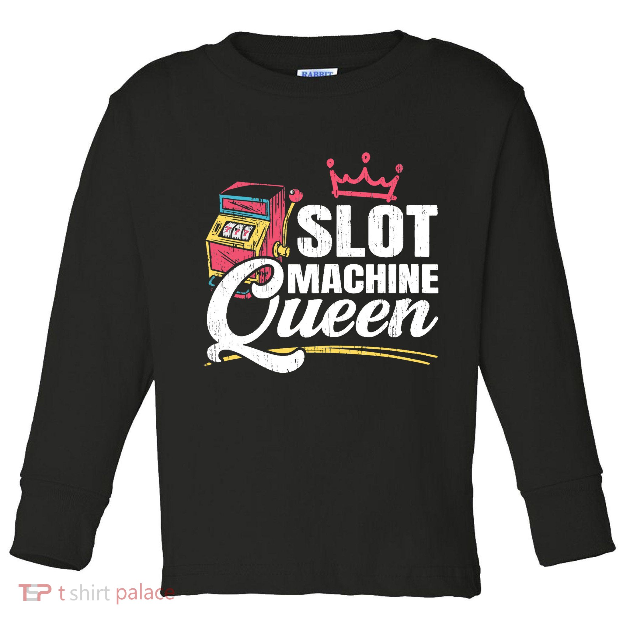 Wo Slot Machine Queen Casino Gambling Roulette Games Gambler Toddler Long Sleeve Shirt