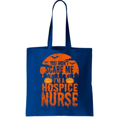 Wont Scare Me Funny Halloween Nurse Gift Funny Gift Tote Bag